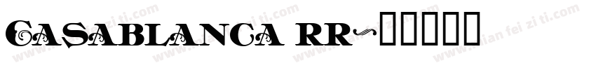 Casablanca rr字体转换